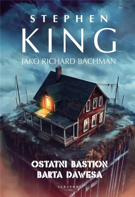 Ostatni bastion Barta Dawesa, Stephen King