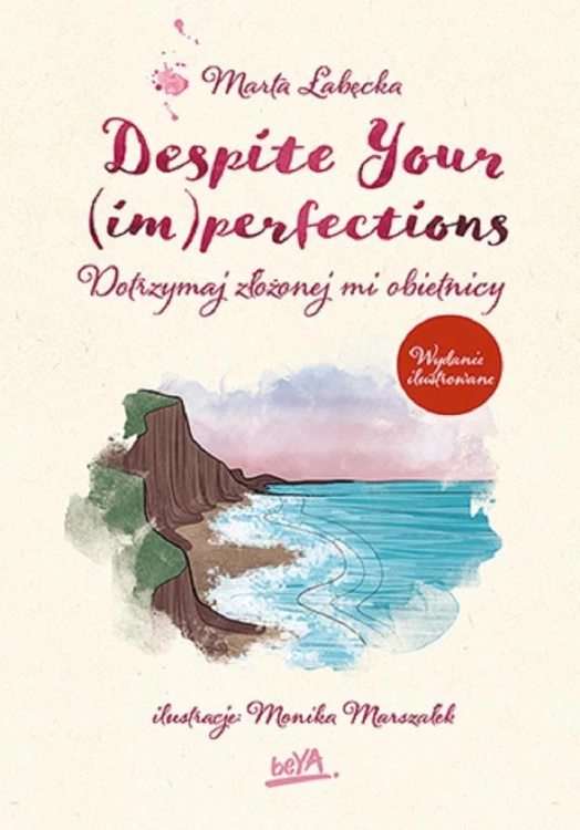 Despite Your (im)perfections, Marta Łabęcka