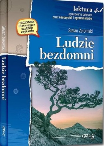 Ludzie bezdomni z oprac. GREG, Stefan Żeromski