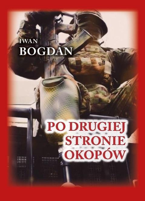 Po drugiej stronie okopów, Iwan Bogdan