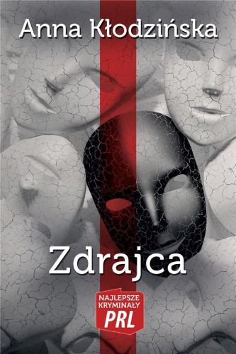Najlepsze kryminały PRL. Zdrajca, Anna Kłodzińska