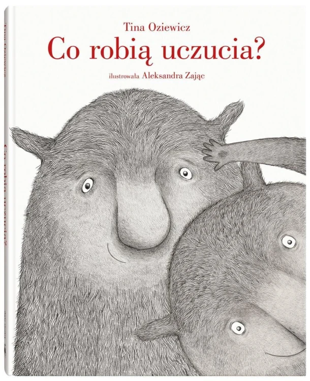 Co robią uczucia?, Tina Oziewicz, Aleksandra Zając