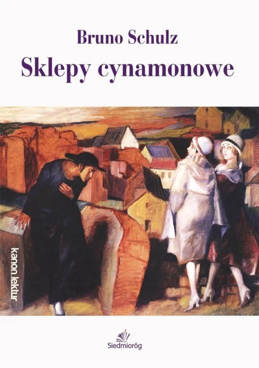Sklepy cynamonowe, Bruno Schulz