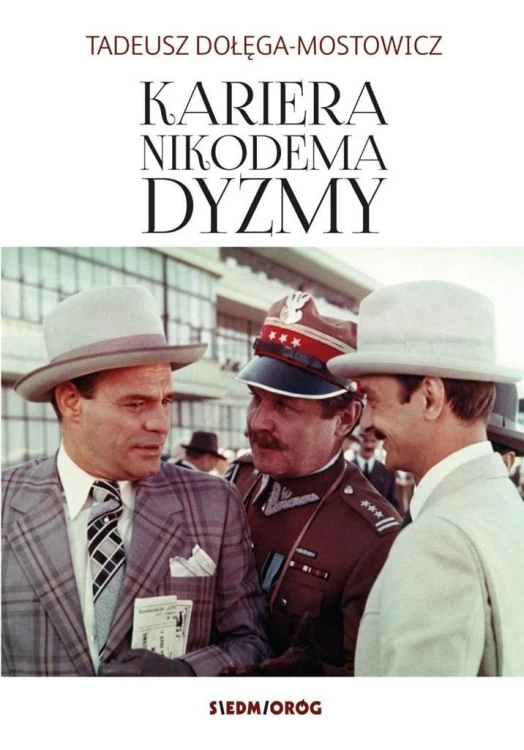 Kariera Nikodema Dyzmy, Tadeusz Dołęga-Mostowicz