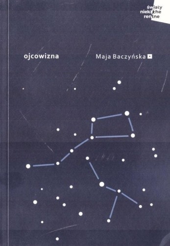 Ojcowizna, Maja baczyńska