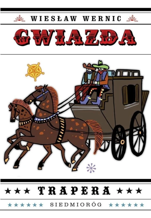 Gwiazda Trapera, Wiesław Wernic