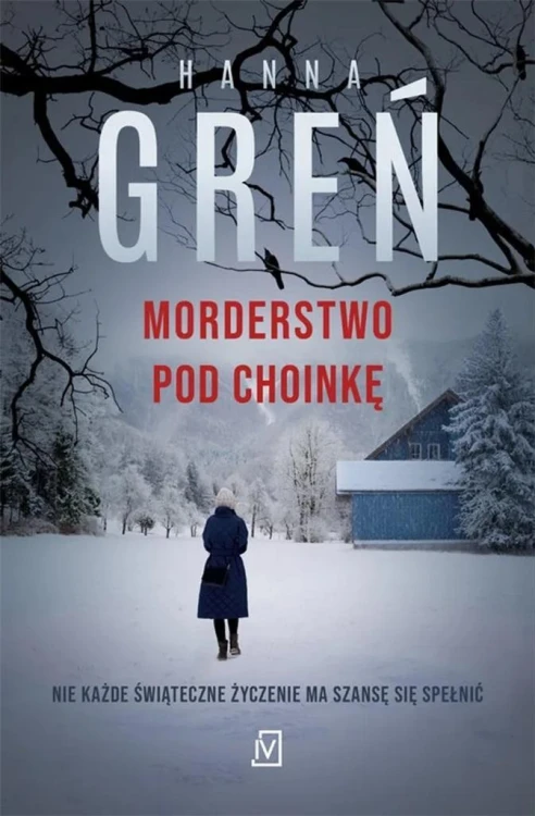 Morderstwo pod choinkę, Hanna Greń