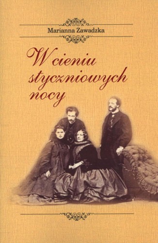 W cieniu styczniowych nocy, Marianna Zawadzka