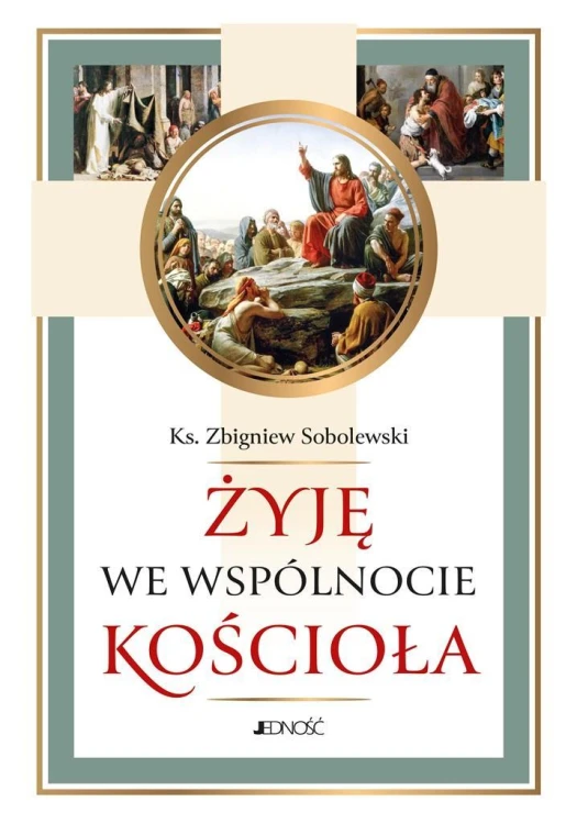 Żyję we wspólnocie Kościoła, Zbigniew Sobolewski