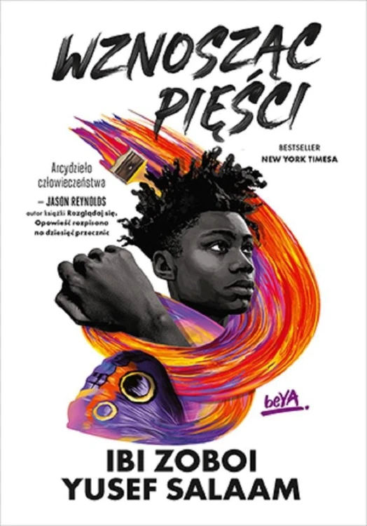 Wznosząc pięści, Ibi Zoboi, Yusef Salaam