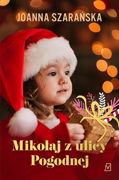 Mikołaj z ulicy Pogodnej, Joanna Szarańska