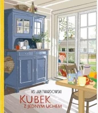 Kubek z jednym uchem w.3, Jan Twardowski
