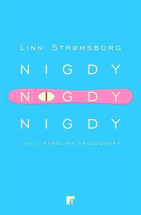 Nigdy, nigdy, nigdy, Linn Stromsborg