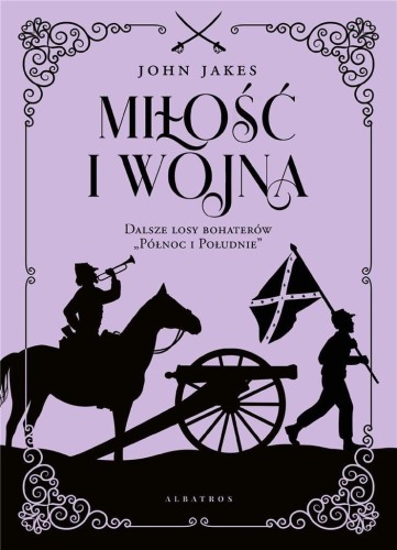 Miłość i wojna, John Jakes