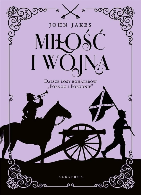 Miłość i wojna, John Jakes