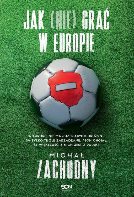 Jak (nie) grać w Europie, Michał Zachodny