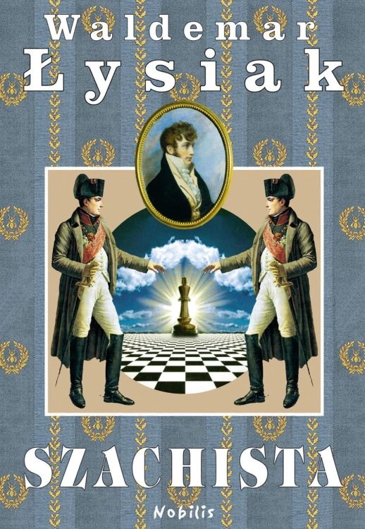 Szachista - Waldemar Łysiak, Waldemar Łysiak