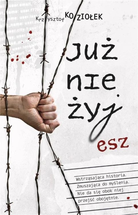 Już nie żyjesz, Krzysztof Koziołek