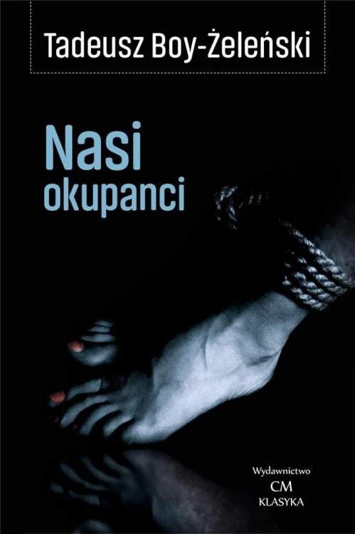 Nasi okupanci, Tadeusz Boy-Żeleński