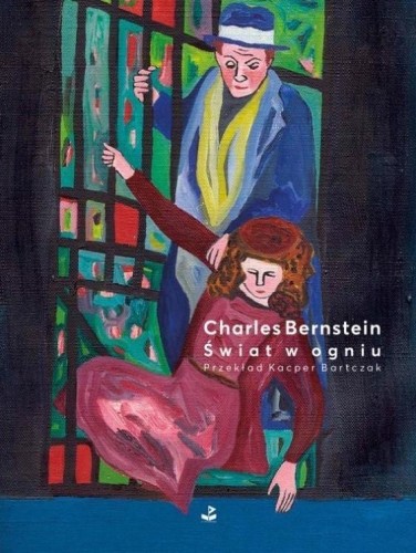 Świat w ogniu, Charles Bernstein