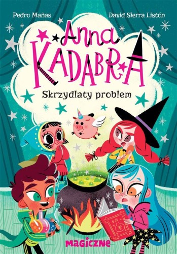 Anna Kadabra. Skrzydlaty problem, Pedro Manas