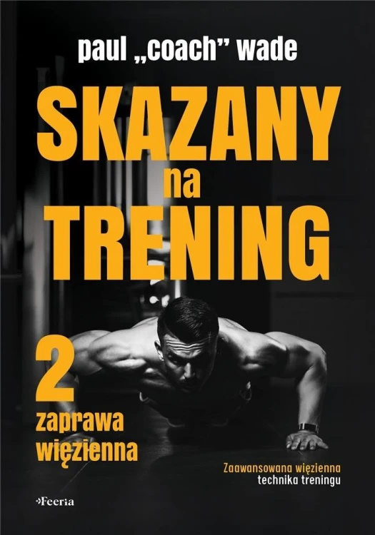Skazany na trening 2, Paul Wade