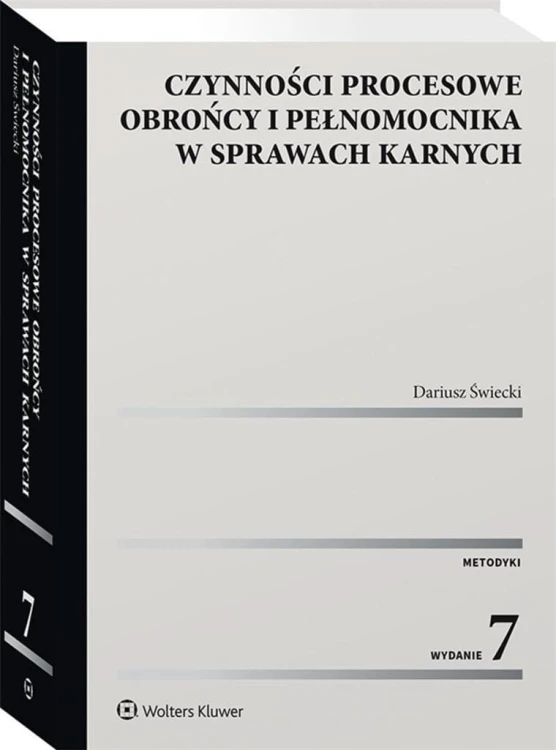 Czynności procesowe obrońcy i pełnomocnika..