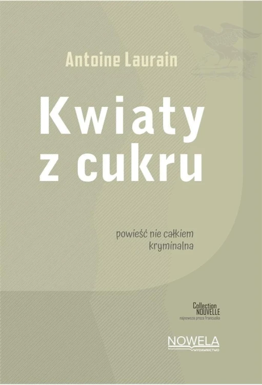 Kwiaty z cukru Collection Nouvelle, Antoin Laurain