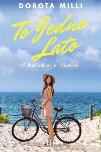 To jedno lato, Dorota Milli
