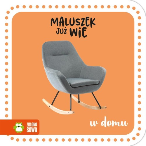 Maluszek już wie. W domu, praca zbiorowa