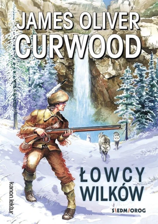 Łowcy wilków, James Oliver Curwood