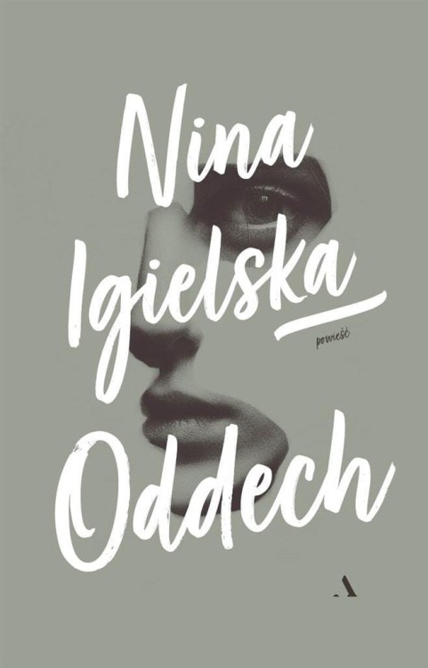 Oddech, Nina Igielska