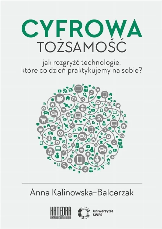 Cyfrowa tożsamość, Anna Kalinowska-Balcerzak