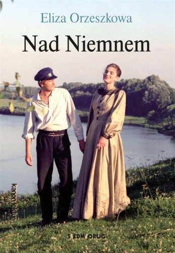 Nad Niemnem, Eliza Orzeszkowa
