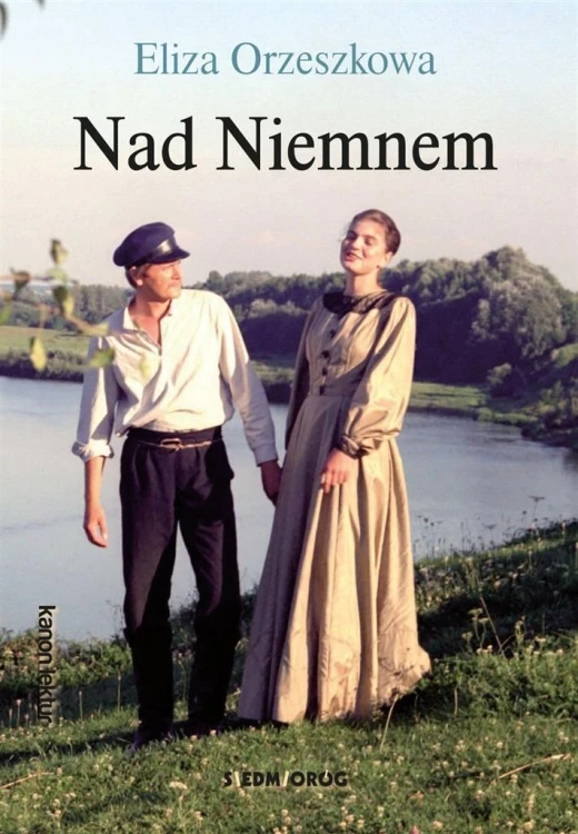 Nad Niemnem, Eliza Orzeszkowa