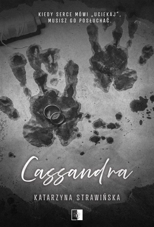Cassandra, Katarzyna Strawińska