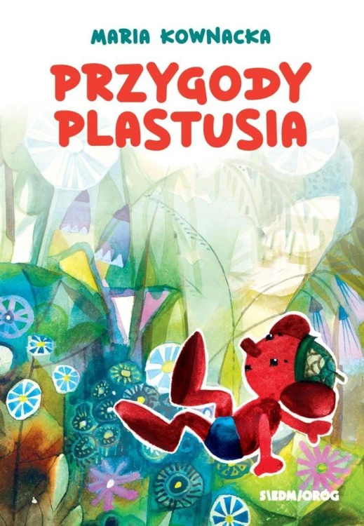 Przygody Plastusia, Maria Kownacka