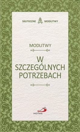 Modlitwy w szczególnych potrzebach, praca zbiorowa