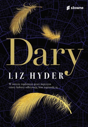 Dary, Liz Hyder, Andrzej Goździkowski