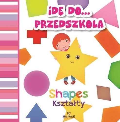 Idę do przedszkola. Kształty, Ewelina Grzankowska