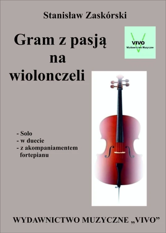Gram z pasją na wiolonczeli, Stanisław Zaskórski