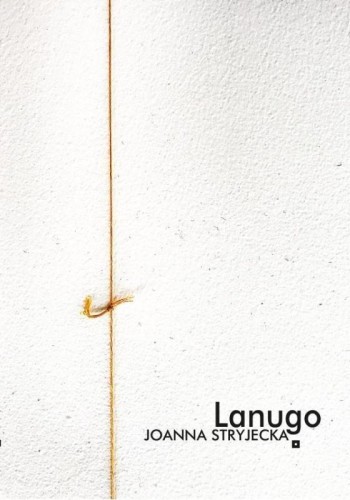 Lanugo, Joanna Stryjecka