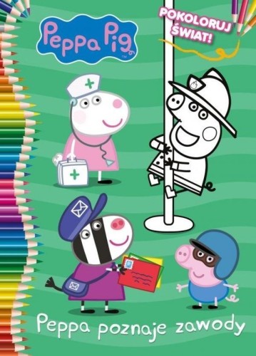 Świnka Peppa. Peppa poznaje zawod, praca zbiorowa