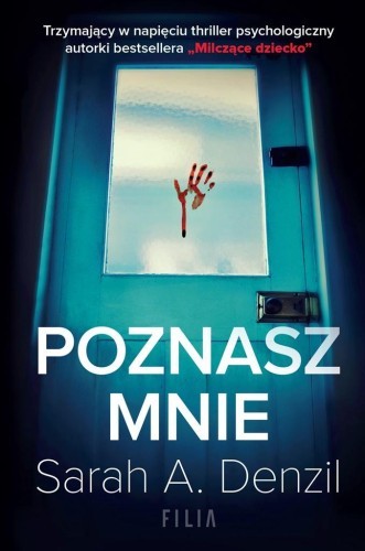 Poznasz mnie, Sarah A. Denzil, Katarzyna Dyrek