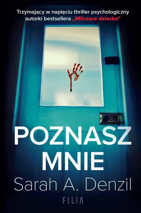 Poznasz mnie, Sarah A. Denzil, Katarzyna Dyrek