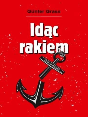 Idąc rakiem, Gunter Grass