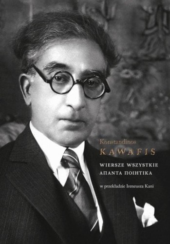 Wiersze wszystkie, Konstandinos Kawafis