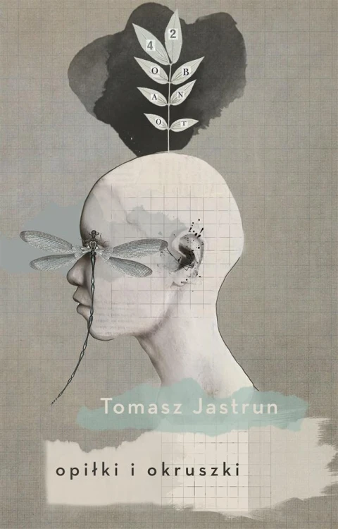 Opiłki i okruszki, Tomasz Jastrun