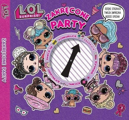 L.O.L. Surprise! Zakręcone Party, praca zbiorowa