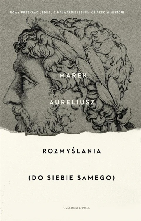 Rozmyślania. Do samego siebie, Marek Aureliusz